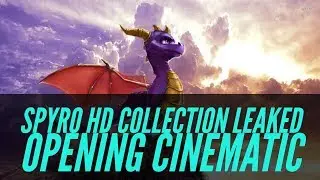 Spyro HD Collection Leaked Opening Cinematic