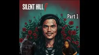 Chuplak: Silent Hill F (Full Game Walkthrough - Part 1)