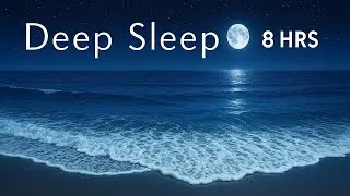 24\7 Ocean Waves for Deep Sleep Waves Crashing on Beach at Night for Insomnia. Wave Sounds to Relax