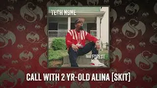 Tech N9ne - Call With 2-Yr-Old Alina (Skit) | Official Audio