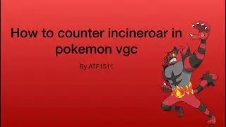 Pokemon vgc | How to counter incineroar