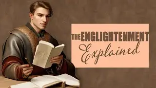 Enlightenment Explained: A Guide to Understanding the Age of Reason