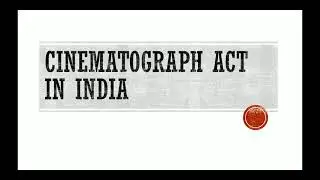 Cinematograph Act in India # submitted by Hanan. M. H