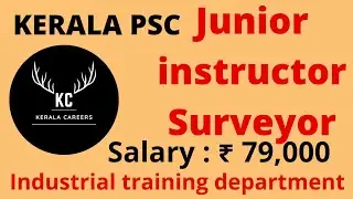 Junior instructor surveyor for industrial training department in Kerala psc