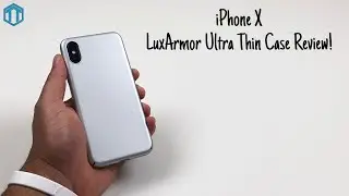 iPhone X LuxArmor Ultra Thin Case Review!
