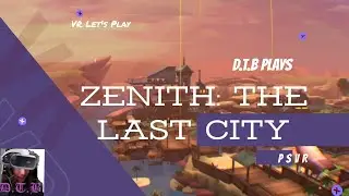 Highlight: Zenith: The Last City (PSVR) DomoTheBishounen, Look, ma! I'm an anime now!