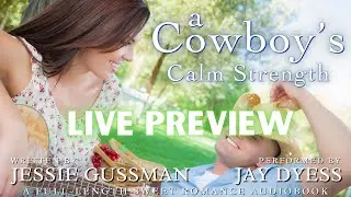 Audiobook Preview - A Cowboy's Calm Strength - Sweet View Ranch, book 6 -A romance by Jessie Gussman