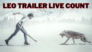 LEO Trailer Live Count Now | 39.14M+