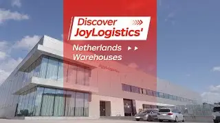 Discover JoyLogistics' Netherlands Warehouse