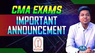CMA exams - Latest Announcement