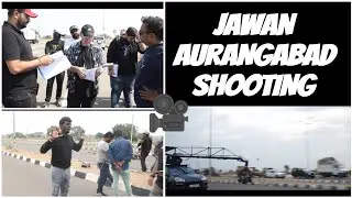 Jawan movie| shooting in Aurangabad unseen Footage | Shah rukh khan| @RedChilliesEntertainment