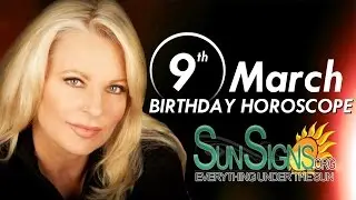March 9th Zodiac Horoscope Birthday Personality - Pisces - Part 1