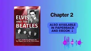 'Elvis and The Beatles' Audiobook - Chapter 2: Heartbreak Hotel