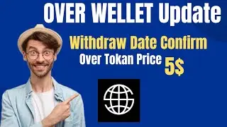 OVER Protocol New Update|| Withdraw Update Price 5$ ||