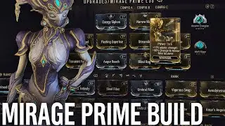 The ULTIMATE Mirage Prime Build &ndash; Melt Enemies in Seconds! | Warframe 2025