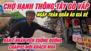 KHÔNG NGỜ CHỢ HẠNH THÔNG TÂY LẪY LỪNG SÀI GÒN NGÀY ẤY BÂY GIỜ RA NÔNG NỖI NÀY! COI XÓT XA QUÁ CHỪNG