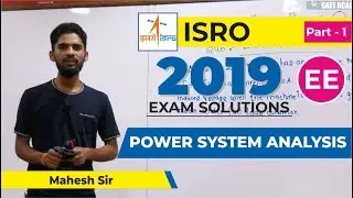 1 | ISRO 2019 EXAM SOLUTIONS | Power System Analysis