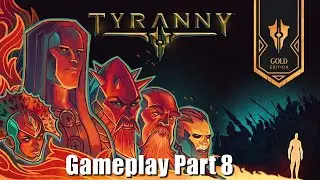 Tyranny Gameplay Part 8 - Making a Stand