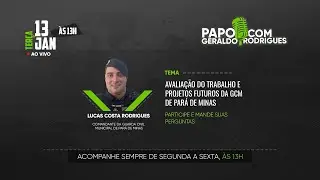 Avaliação do trabalho e projetos futuros da GCM de Pará de Minas