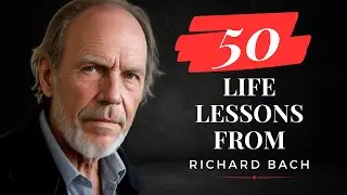 Richard Bach Quotes: 50 Famous Thoughts from a Unique Mind
