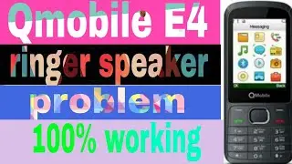 Qmobile E4 ringar  speaker problem