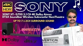 Sony HT-G700 3.1CH 4K Dolby Atmos DTSX Soundbar for Wireless Subwoofer Home Theatre Unboxing