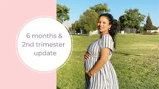 6 months pregnancy update
