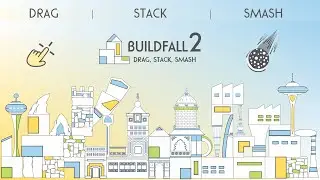 BuildFall 2 Trailer : Drag, Stack, Smash : Play a perfect blend of Creation & Destruction!