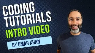 Intro Video: Coding Tutorials by Umar Khan