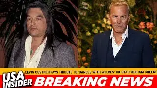 Kevin Costner&rsquo;s Emotional Tribute to Dances With Wolves Co-Star Graham Greene 💔 | RIP Legend