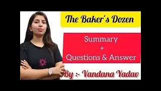 The Baker's Dozen|| summary and Questions Answers|| by Vandana Yadav