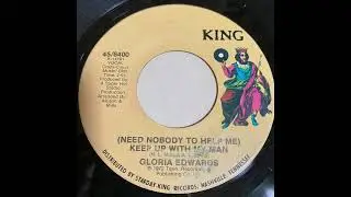 GLORIA EDWARDS      (NEED NOBODY TO HELP ME) KEEP UP WITH MY MAN    1972