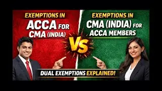 ACCA for CMA India & CMA India for ACCA Members | Dual Exemptions for CMA India & ACCA