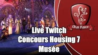 ESO AR BLR - LiveTwitch Concours Housing 7 - Mus&eacute;e #esohousing