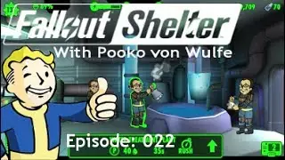 Send out the Clones- Fallout Shelter with Pooko von Wulfe: Episode 022