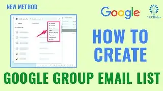How to Create a Google Group Email list 2025 [New Method] (Quick & Easy Guide)