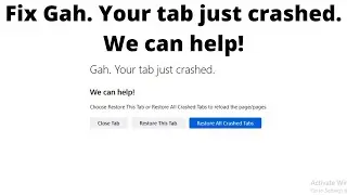 Fix Gah  Your tab just crashed