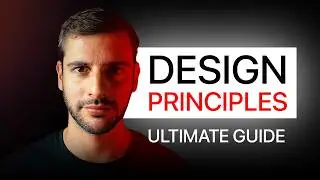 Design Principles - The Ultimate Guide 2025