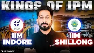 Why IPM Aspirants Call IIM Indore & IIM Shillong the Kings of IPM