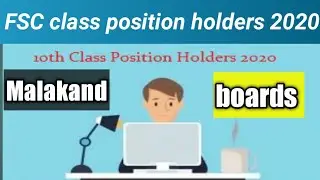 BISE Malakand boards 2020 top 3 position matric and FSC position holders in 2020