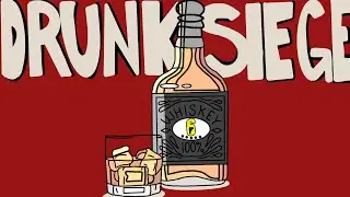 Pinch and Twist! (Drunk Siege pt. 7)