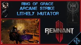 Remnant 2 Harvester's Reach Secrets - Ring of Grace - Arcane Strike Trait - Lithely Mutator Location