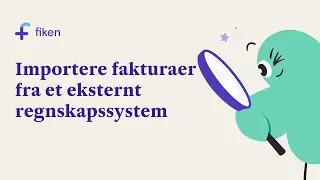 Hvordan importere fakturaer fra et eksternt regnskapssystem