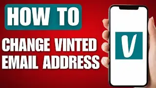 How to Change Email on Vinted (2026)