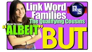 Link Word Families -  How to Use  Albeit, Although, Though, Even if, Even Though