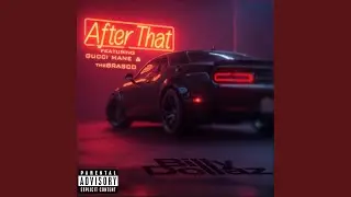 After That (feat. Gucci Mane & The Brasco)