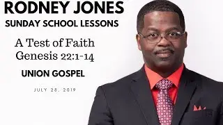 A Test of Faith, Genesis 22:1-14, July 28, 2019, Sunday school (UGP)
