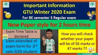 GTU Exam Winter 2020 - Semester 3 regular exam - important information regarding paper style
