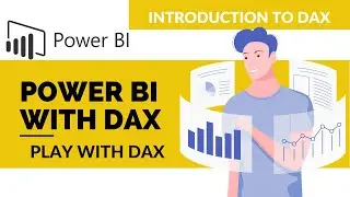 Introduction to Power BI With DAX | DAX Language Fundamentals