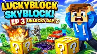 LUCKY BLOCK SKYBLOCK – EP 3 | UNLUCKY DAY!! 😭💀 EVERYTHING WENT WRONG!